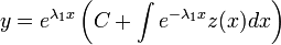 y=e^{\lambda_1x}\left(C+\int e^{-\lambda_1x}z(x)dx\right)