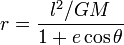 r=\frac{l^2/GM}{1+e\cos\theta}