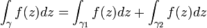 \int_{\gamma}f(z)dz=\int_{\gamma_1}f(z)dz+\int_{\gamma_2}f(z)dz