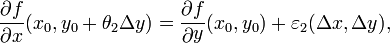 \frac{\partial f}{\partial x}(x_0,y_0+\theta_2\Delta y)=\frac{\partial f}{\partial y}(x_0,y_0)+\varepsilon_2(\Delta x, \Delta y),