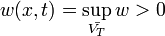 w(x,t)=\sup_{\bar{V_T}}w>0
