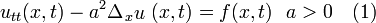u_{tt}(x,t)-a^2\Delta_{x} u(x,t)=f(x,t)~~a>0~~~(1)