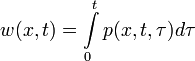 w(x,t)=\int\limits_{0}^{t}p(x,t,\tau)d\tau