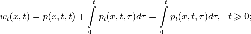 w_t(x,t)=p(x,t,t)+\int\limits_{0}^{t}p_t(x,t,\tau)d\tau=\int\limits_{0}^{t}p_t(x,t,\tau)d\tau,~~t\geqslant 0;