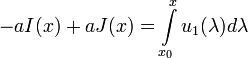 -aI(x)+aJ(x)=\int\limits_{x_0}^{x}u_1(\lambda)d\lambda