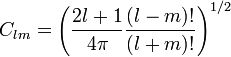 C_{lm}=\left(\frac{2l+1}{4\pi}\frac{(l-m)!}{(l+m)!}\right)^{1/2}