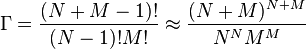 \Gamma = \frac{(N+M-1)!}{(N-1)!M!}\approx\frac{(N+M)^{N+M}}{N^N M^M}