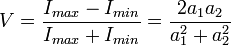 V=\frac{I_{max}-I_{min}}{I_{max}+I_{min}}=\frac{2a_1a_2}{a_1^2+a_2^2}