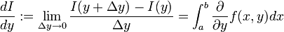 \frac{dI}{dy}:=\lim_{\Delta y \to 0}\frac{I(y+\Delta y)-I(y)}{\Delta y}=\int_{a}^{b}\frac{\partial}{\partial y}f(x,y)dx