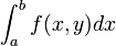 \int_{a}^{b}f(x,y)dx