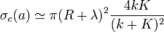 \sigma_c(a)\simeq \pi(R+\lambda)^2\frac{4kK}{(k+K)^2}