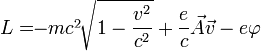 L=-m{c^2}\sqrt{1-\frac{v^2}{c^2}}+\frac{e}{c}\vec{A}\vec{v}-e\varphi