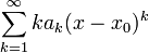 \sum_{k=1}^{\infty}ka_k(x-x_0)^k