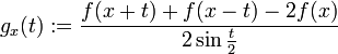 g_x(t):=\frac{f(x+t)+f(x-t)-2f(x)}{2\sin\frac{t}{2}}