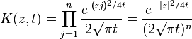 K(z,t)=\prod^n_{j=1}\frac{e^{-\alpha^2/4t}}{2\sqrt{\pi t}}=\frac{e^{-|z|^2/4t}}{(2\sqrt{\pi t})^n}
