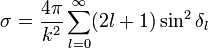 \sigma=\frac{4\pi}{k^2}\sum^{\infty}_{l=0}(2l+1)\sin^2\delta_l
