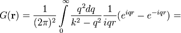 G(\bold{r})=\frac{1}{(2\pi)^2}\int\limits_{0}^{\infty}\frac{q^2dq}{k^2-q^2}\frac{1}{iqr}(e^{iqr}-e^{-iqr})=
