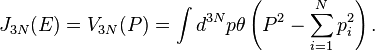 J_{3N}(E)=V_{3N}(P)=\int d^{3N}p\theta\left(P^2-\sum_{i=1}^{N}p_i^2\right).