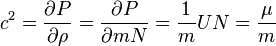 c^2=\frac{\partial P}{\partial \rho}=\frac{\partial P}{\partial mN}=\frac{1}{m}UN=\frac{\mu}{m}